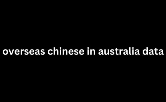 overseas chinese in australia data